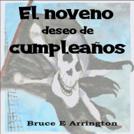 El noveno deseo de cumpleanos (Spanish Edition)