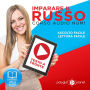 Imparare il Russo - Lettura Facile - Ascolto Facile - Testo a Fronte: Russo Corso Audio Num. 1 [Learn Russian - Parellel Text: Russian Audio Course Num. 1]