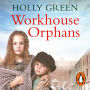 Workhouse Orphans: All they have left is each other