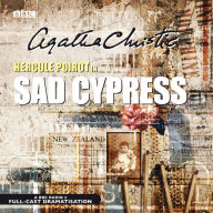 Sad Cypress: A BBC Full-Cast Radio Drama