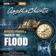 Taken at the Flood: A BBC Full-Cast Radio Drama