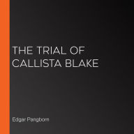 The Trial of Callista Blake