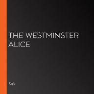 The Westminster Alice