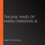 Thuvia, Maid of Mars (version 3)