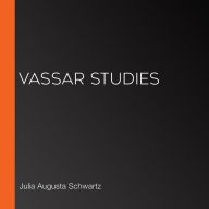 Vassar Studies