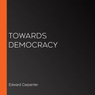 Towards Democracy