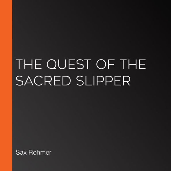 The Quest of the Sacred Slipper