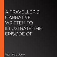 A Traveller's Narrative Written to Illustrate the Episode of