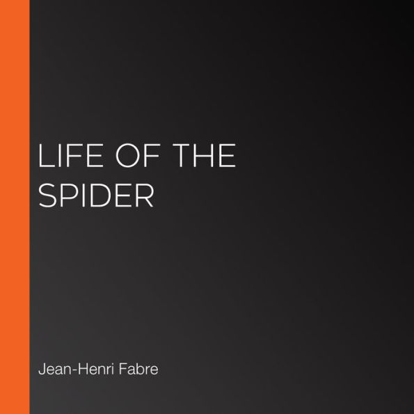 Life of the Spider