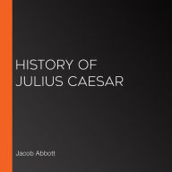 History of Julius Caesar