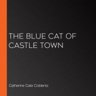 The Blue Cat of Castle Town