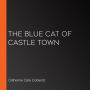 The Blue Cat of Castle Town