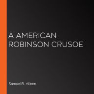 A American Robinson Crusoe