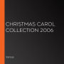 Christmas Carol Collection 2006