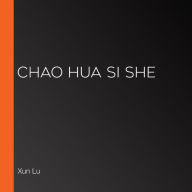 Chao Hua Si She