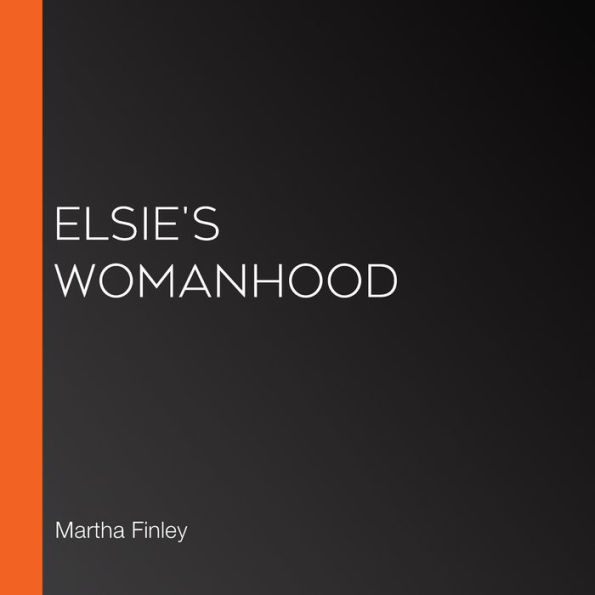 Elsie's Womanhood