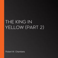 King in Yellow, The (part 2)