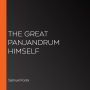 The Great Panjandrum Himself