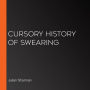 Cursory History of Swearing
