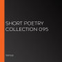 Short Poetry Collection 095