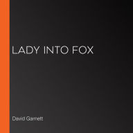 Lady Into Fox