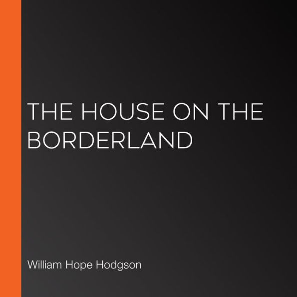 The House on the Borderland