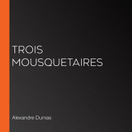 Trois Mousquetaires