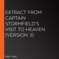 Extract from Captain Stormfield's Visit to Heaven (version 3)