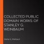 Collected Public Domain Works of Stanley G. Weinbaum