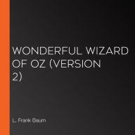 Wonderful Wizard of Oz (version 2)