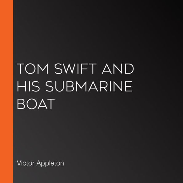 Tom Swift and His Submarine Boat