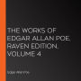 The Works of Edgar Allan Poe, Raven Edition, Volume 4