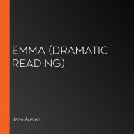 Emma (Dramatic Reading)