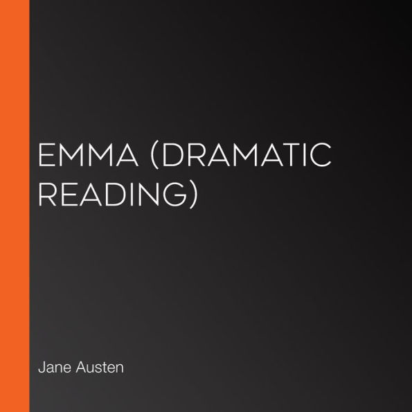Emma: Dramatic Reading