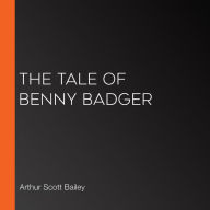 The Tale of Benny Badger