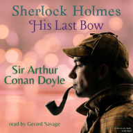 Sherlock Holmes: His Last Bow