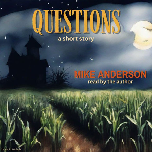 Questions: a short story