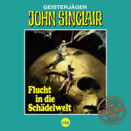 John Sinclair, Tonstudio Braun, Folge 105: Flucht in die Schädelwelt