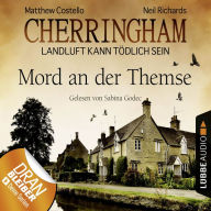 Cherringham - Landluft kann tödlich sein, Folge 1: Mord an der Themse (DEU) (gekürzt) (Abridged)