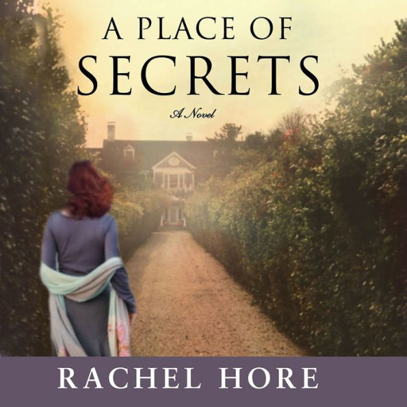 A Place of Secrets: A Novel