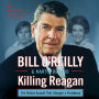 Killing Reagan: The Violent Assault That Changed a Presidency