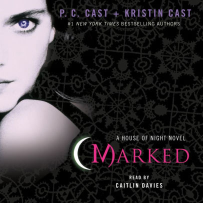 Title: Marked (House of Night Series #1), Author: P. C. Cast, Kristin Cast, Caitlin Davies