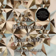 The Resurrection of Joan Ashby: A Novel