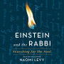 Einstein and the Rabbi: Searching for the Soul