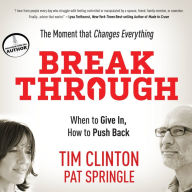 Break Through: When to Give In, How to Push Back