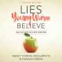 Lies Young Women Believe: And the Truth That Sets Them Free