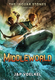 Middleworld (The Jaguar Stones Series #1)