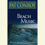 Beach Music: A Novel (Abridged)