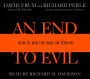 An End to Evil: How to Win the War on Terror