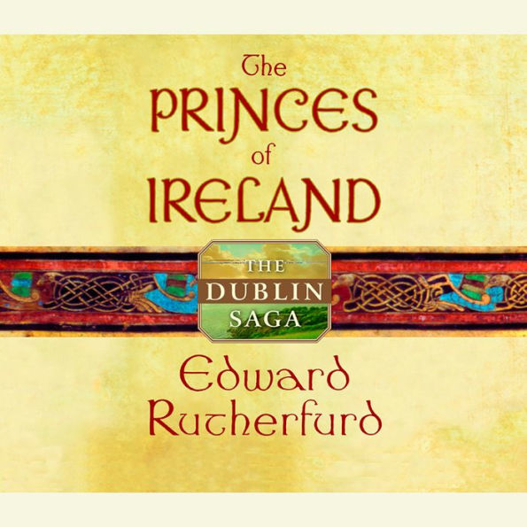 The Princes of Ireland: The Dublin Saga